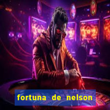 fortuna de nelson wilians advogados